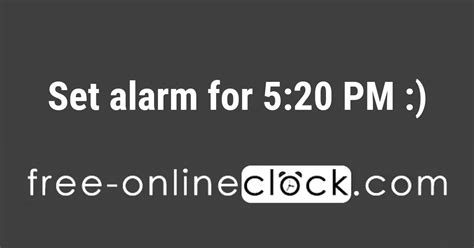 alarm for 5pm|alarm for 5 20 pm.